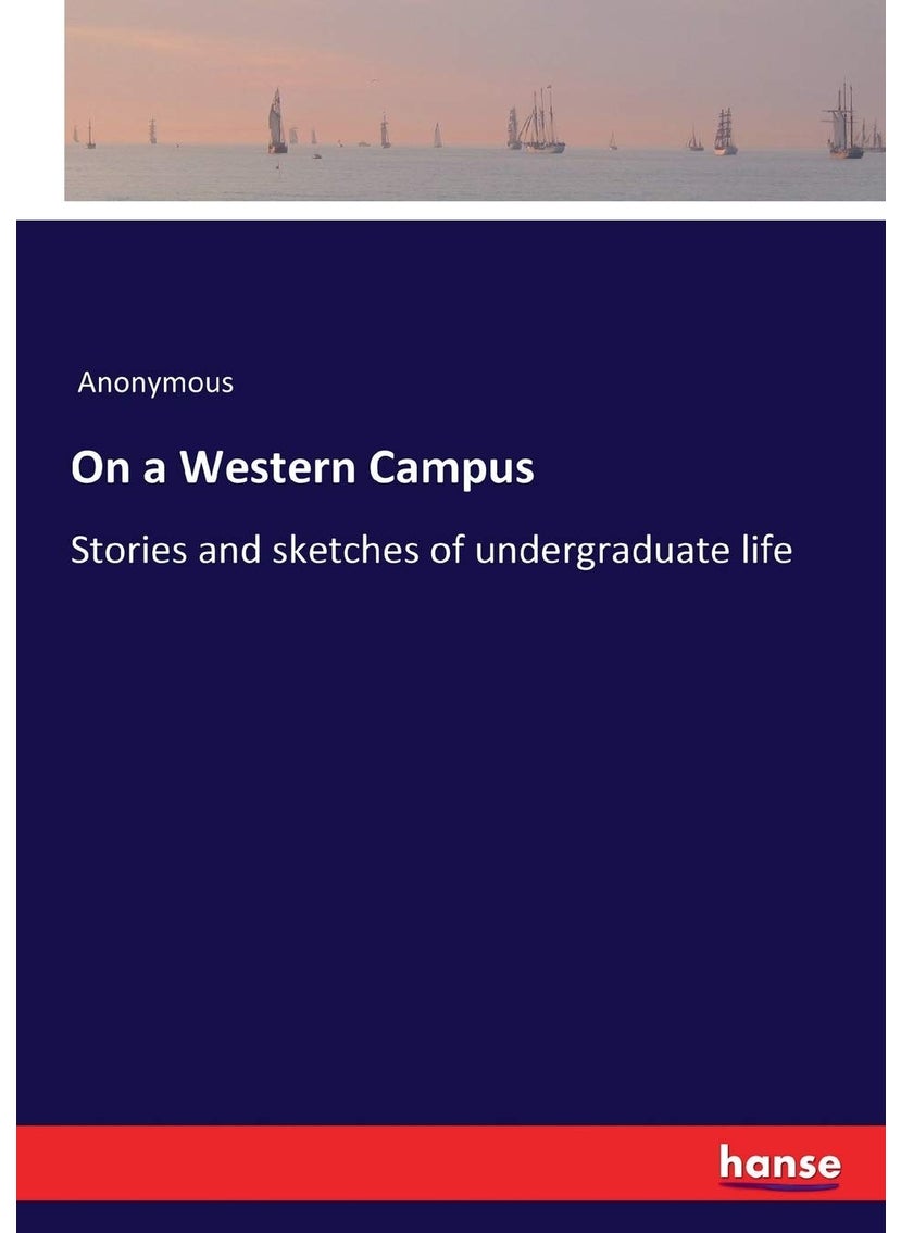 On a Western Campus: Stories and sketches of undergraduate life  - Image 1