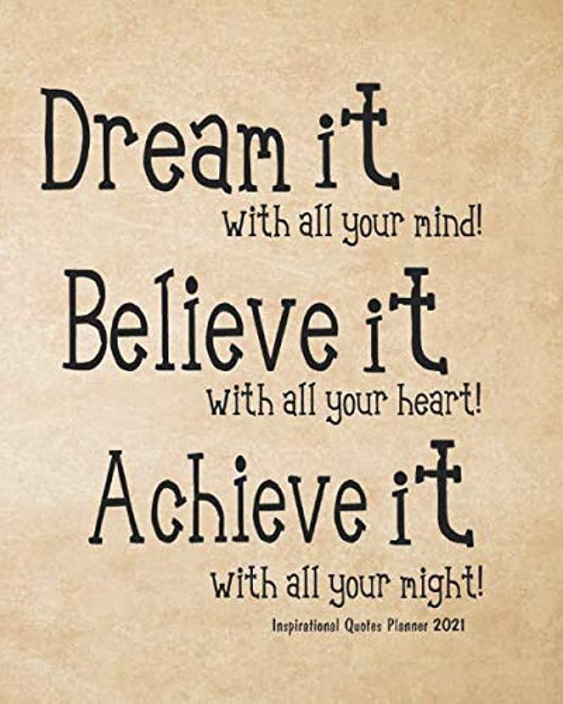 Inspirational Quotes Planner 2021: Weekly Planner 2021 Calendar, Inspirational Quotes Planner, 8x10 inches, 144 pages (Motivational quotes 2021 daily planner Series)