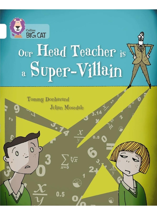 Our Head Teacher is a Super-Villain: Band 10/White  - Image 3