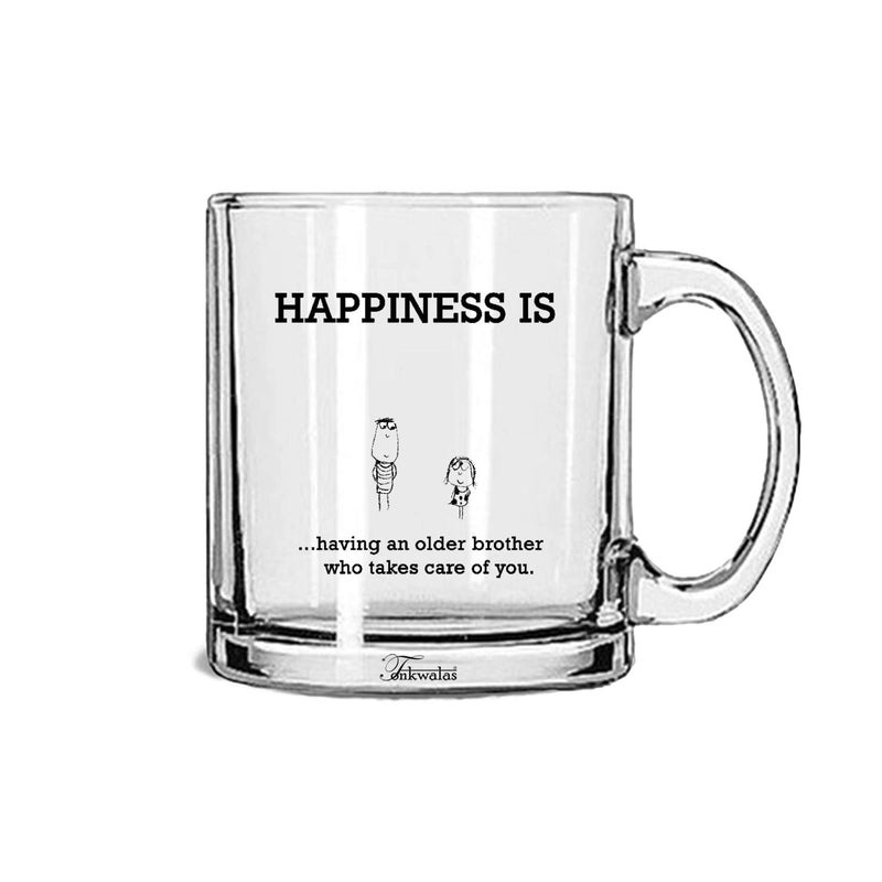 TONKWALAS Happiness is Having an Older Brother who Takes Care for You Printed Transparent Glass Coffee and Tea Mug Gift for Older Brother (325 ML) - Image 5