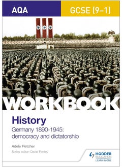 AQA GCSE (9-1) History Workbook: Germany, 1890-1945: Democracy and Dictatorship 