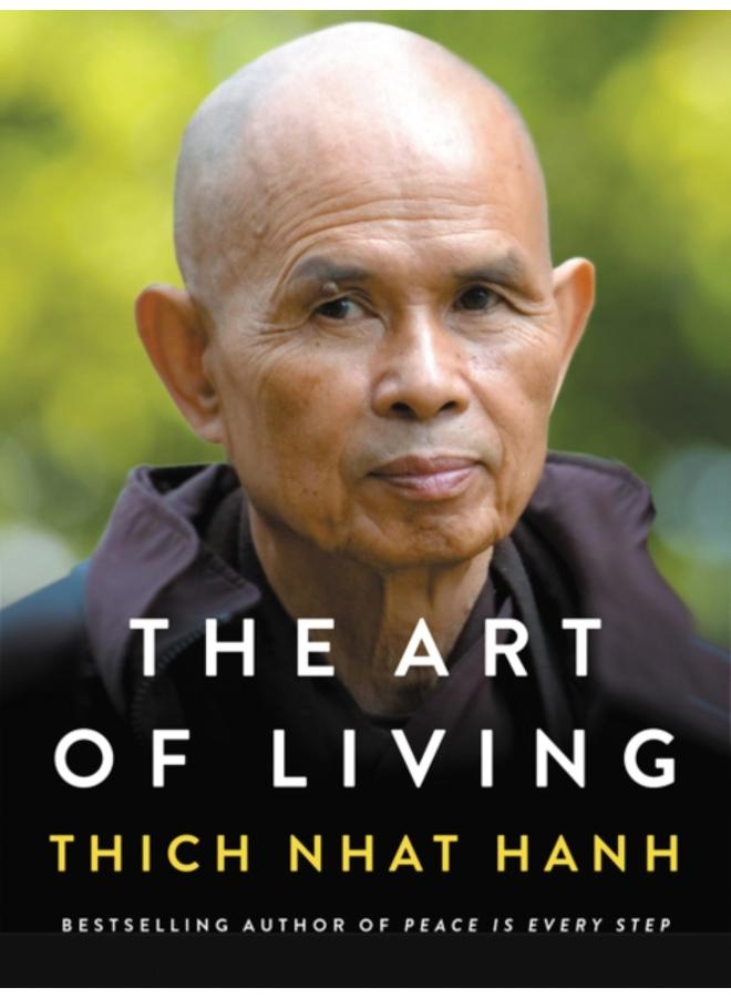 The Art of Living : Peace and Freedom in the Here and Now 