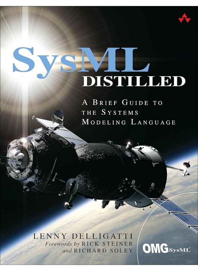 SysML Distilled: A Brief Guide to the Systems Modeling Language 