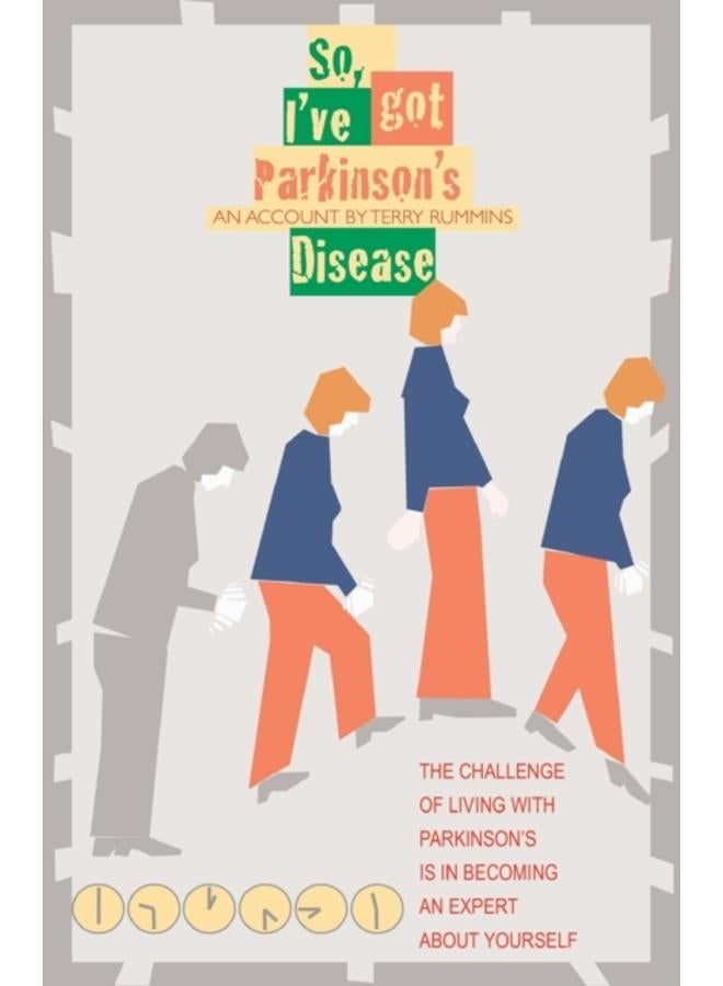 So, I've Got Parkinson's Disease