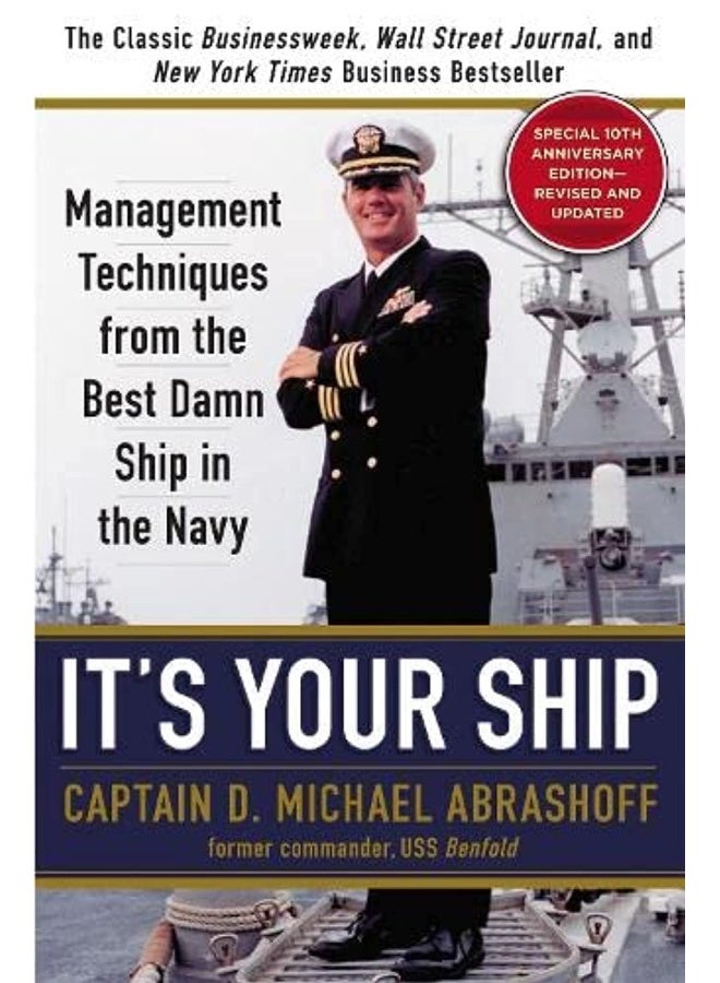 It's Your Ship: Management Techniques from the Best Damn Ship in the Navy, Special 10th Anniversary Edition - Revised and Updated  - Image 1