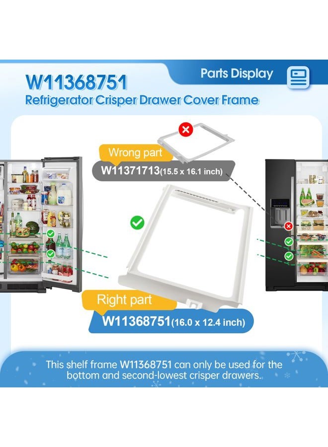 Salugre OEM W11368751 W10905531 Refrigerator Crisper Drawer Cover Frame Compatible with Whirlpool Amana Kenmore Maytag Ikea Refrigerator Replaces W10904001 4929301 PS12723962 PD00053175 AP6888387 EAP12723962 - Image 3