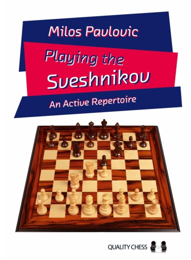 Playing the Sveshnikov : An Active Repertoire 
