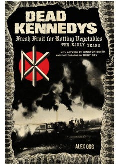 Dead Kennedys: Fresh Fruit for Rotting Vegetables, The Early Year  - Image 2