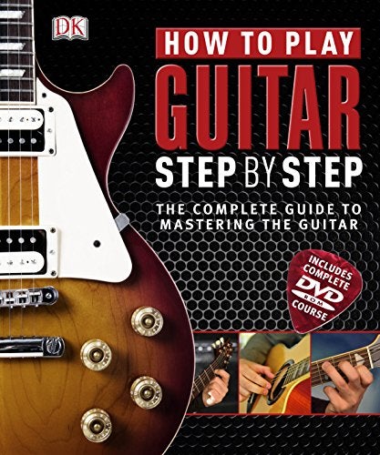 How To Play Guitar Step By Step Book And Dvdrom