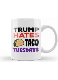 Baskı Dükkanı Print Shop Anti Trump Donald Trump Hates Taco Tuesdays Mug Porcelain 