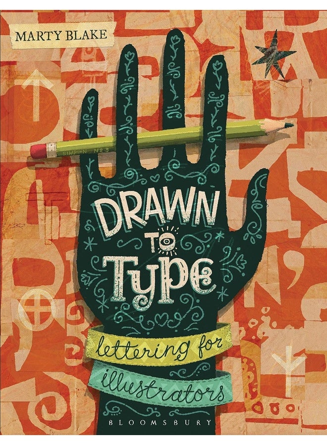 Drawn to Type: Lettering for Illustrators 