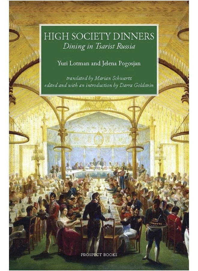 High Society Dinners: Dining in Tsarist Russia