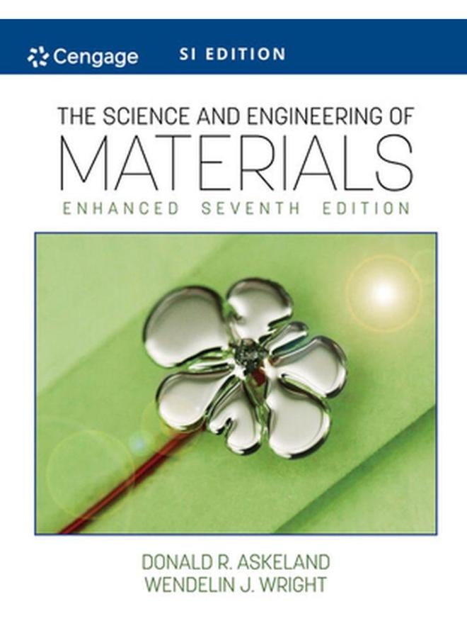 The Science and Engineering of Materials  SI Edition  Ed   7