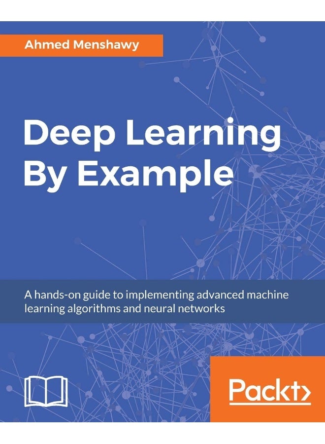 Deep Learning By Example