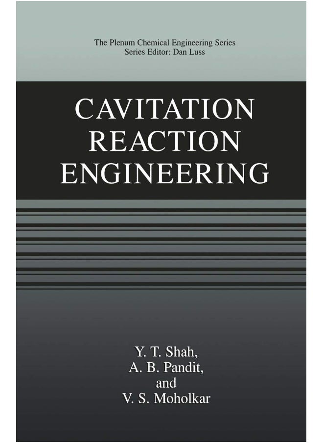 Cavitation Reaction Engineering 