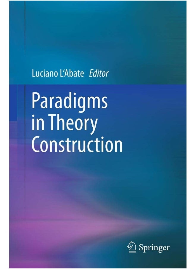 Paradigms in Theory Construction 
