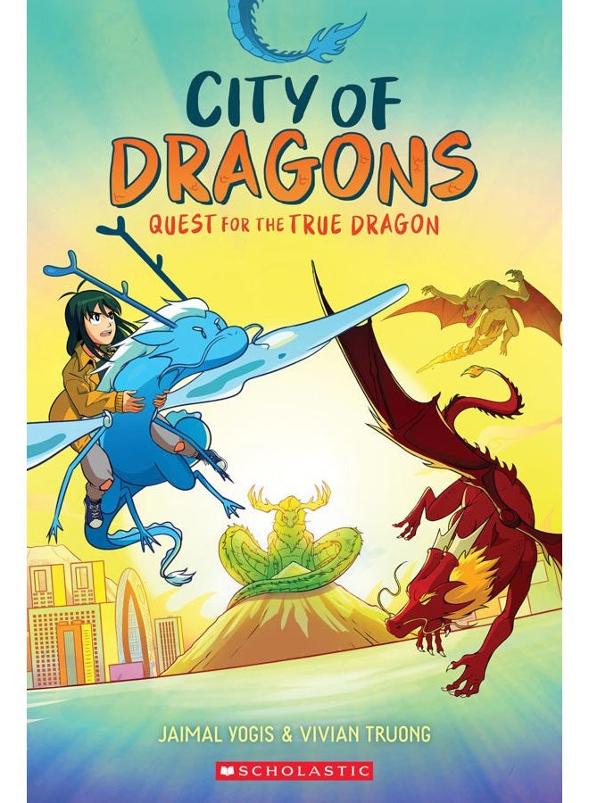 Quest for the True Dragon: A Graphic Novel (City of Dragons #3)