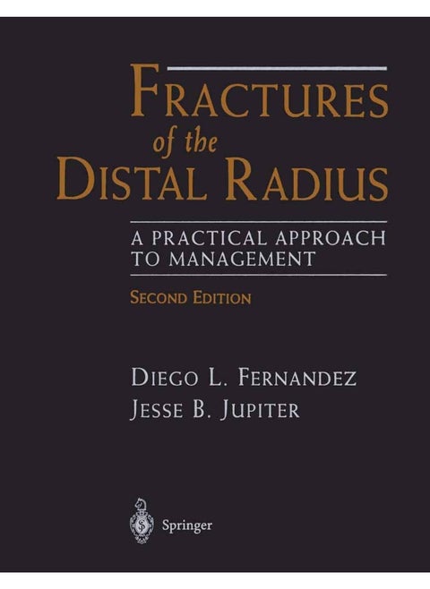 Fractures of the Distal Radius: A Practical Approach to Management