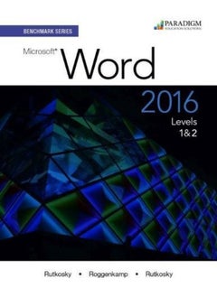 Benchmark Series: Microsoft (R) Word 2016 Levels 1 and 2: Text with physical eBook code 