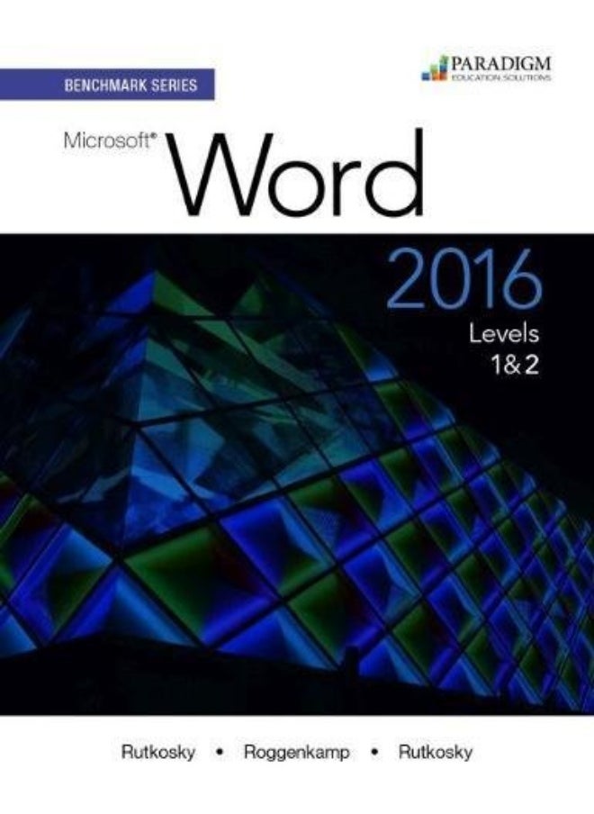 Benchmark Series: Microsoft (R) Word 2016 Levels 1 and 2: Text with physical eBook code 