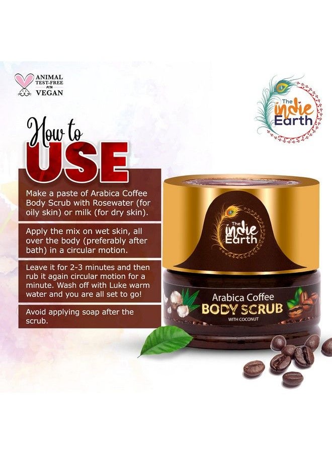 The Indie Earth Arabica Coffee Body Scrub With Coconut & Shea Butter For Brighter Skin Tone Globally Trusted Premium Natural Body Scrub ; For Smooth Supple & Radiant Skin Care 125Gm  - Image 5