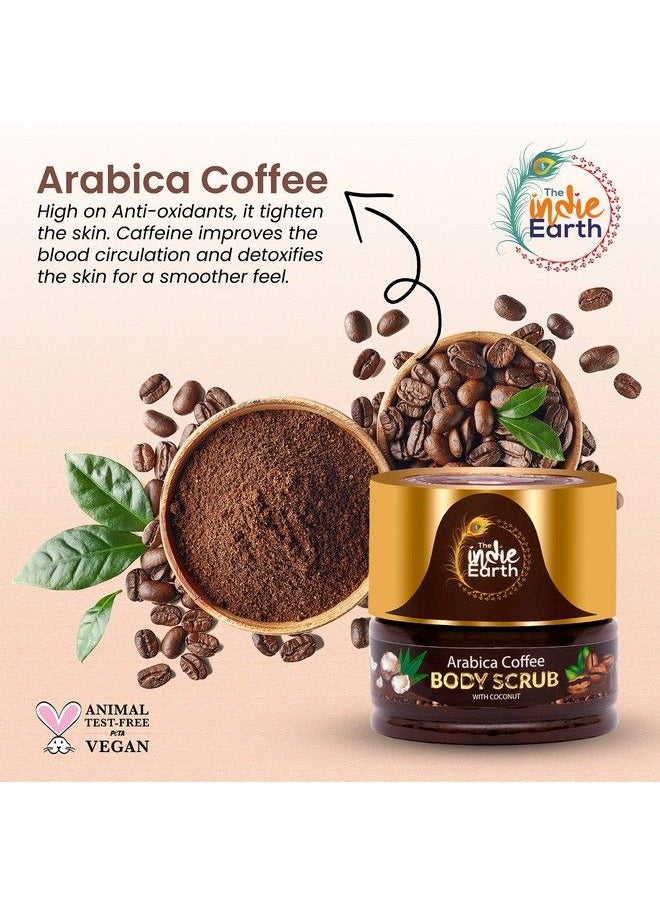 The Indie Earth Arabica Coffee Body Scrub With Coconut & Shea Butter For Brighter Skin Tone Globally Trusted Premium Natural Body Scrub ; For Smooth Supple & Radiant Skin Care 125Gm  - Image 4