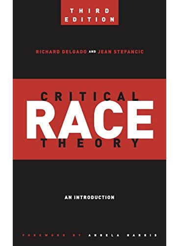 Critical Race Theory Third Edition An Introduction 
