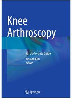 Knee Arthroscopy: An Up-To-Date Guide