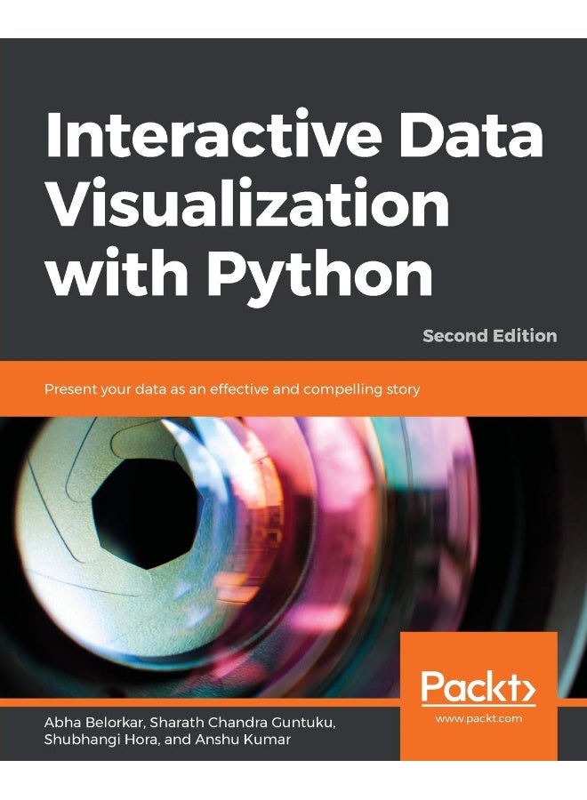 Interactive Data Visualization with Python - Secon: Present your data as an effective and compelling s