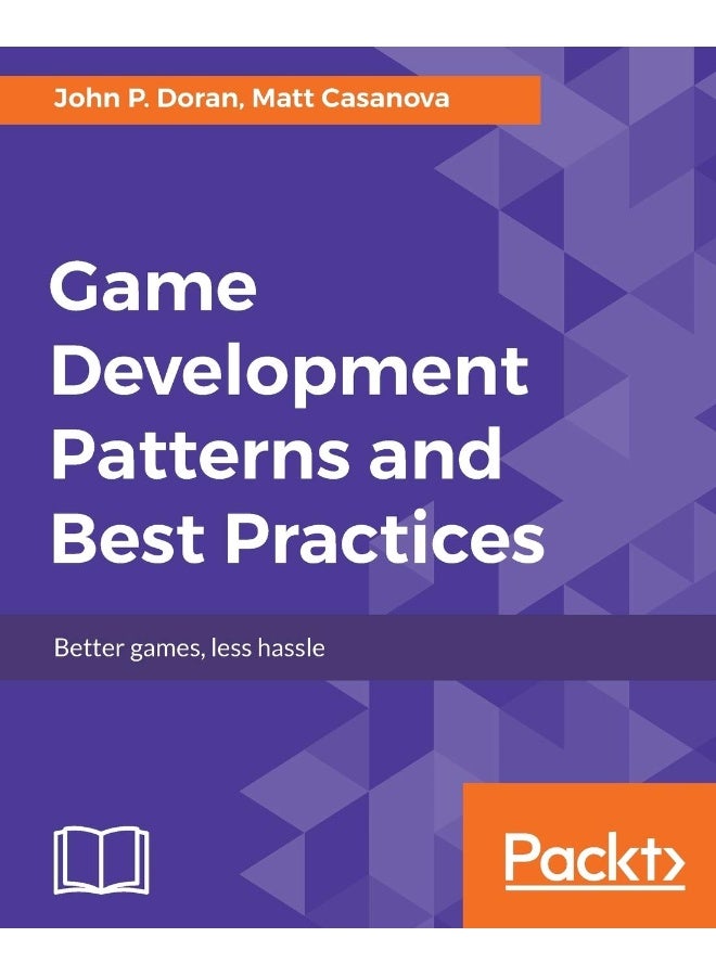 Game Development Patterns and Best Practices