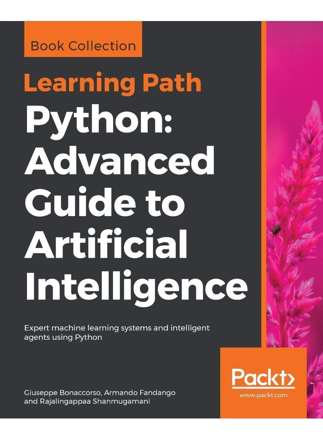 Python: Expert machine learning systems and intelligent agents using Python
