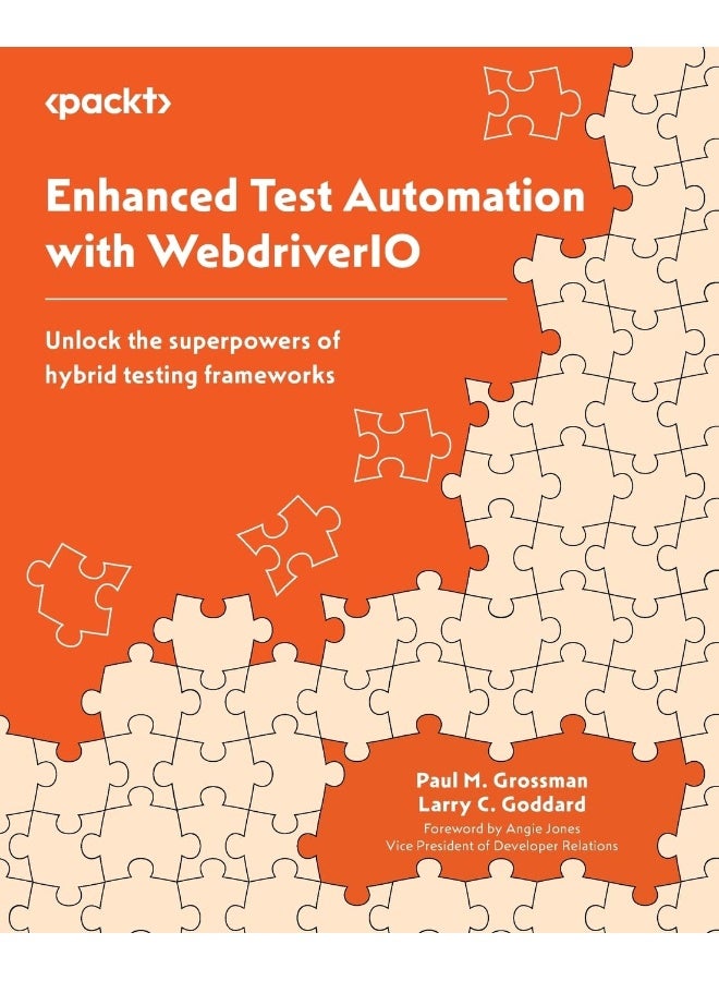 Enhanced Test Automation with WebdriverIO: Unlock the superpowers of hybrid testing frameworks 