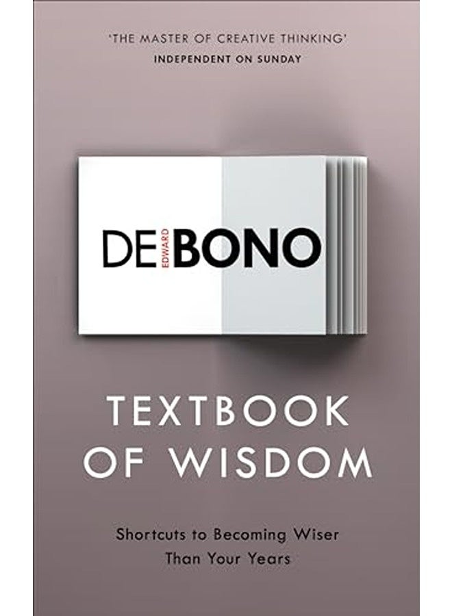Textbook of Wisdom: Shortcuts to Becoming Wiser Than Your Years
