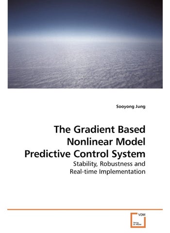The Gradient Based Nonlinear Model Predictive Control System - pzsku/Z501C19B3A5BCC2717106Z/45/1749123117/ba41f045-a283-4bad-9c8b-9c8ef55ddc4a