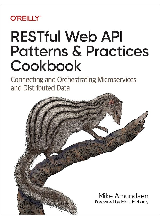 Restful Web API Patterns and Practices Cookbook: Connecting and Orchestrating Microservices and Distributed Data
