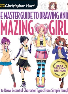 The Master Guide to Drawing Anime: Amazing Girls : How to Draw ...