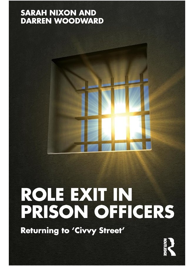 Role Exit in Prison Officers: Returning to ‘Civvy Street’ 
