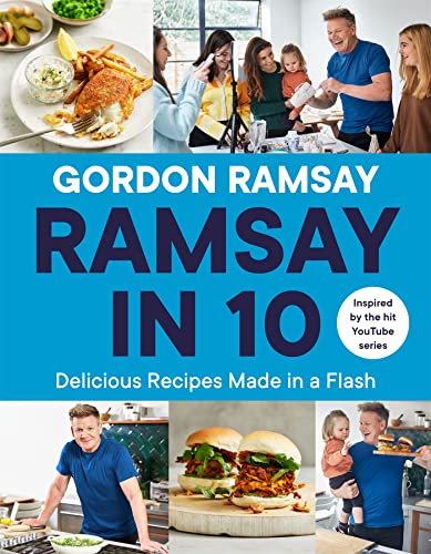 Ramsay In 10 Delicious Recipes Made In A Flash