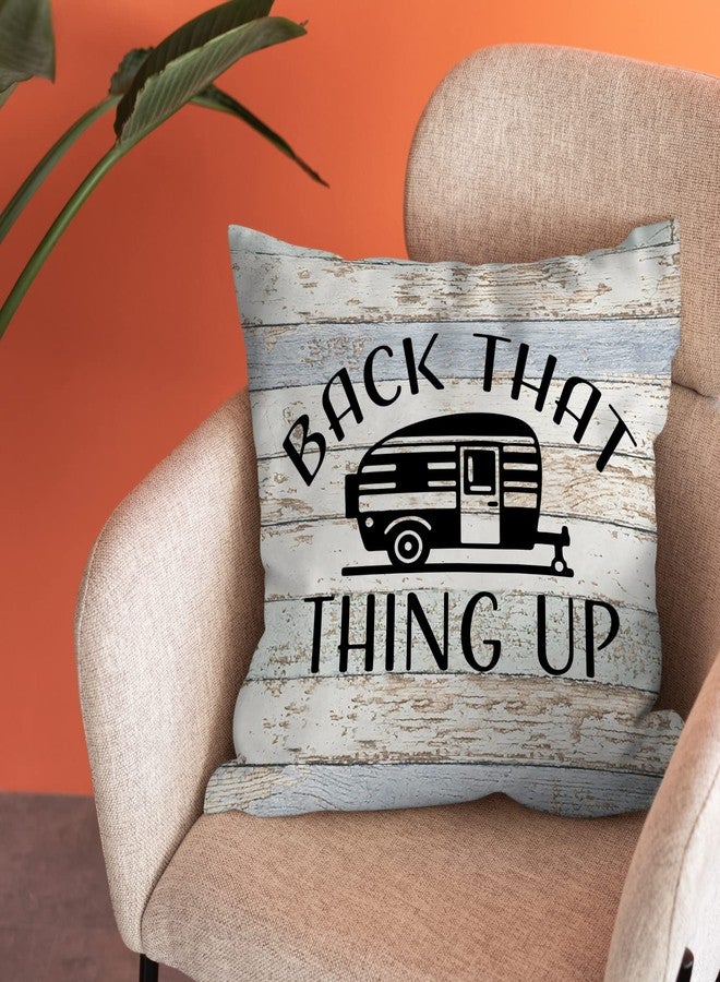 Burosev Back That Thing Up Soft Camper Throw Pillows Decor, Casecamper Throw Pillows, Rustic Camper Themed Farmhouse Decor Decorations for Home Sofa Living Room (18 x 18 Inch) - Image 2