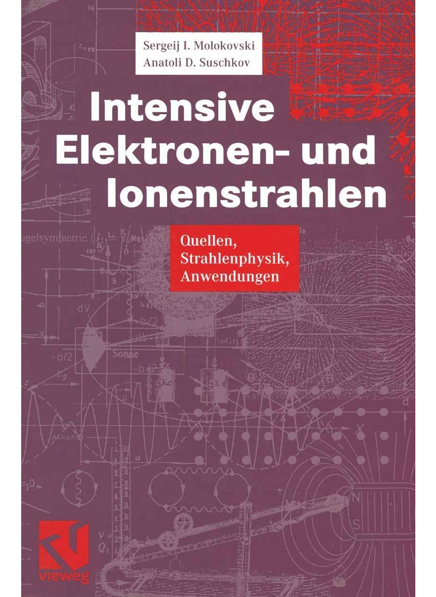 Intensive Elektronen- und Ionenstrahlen 