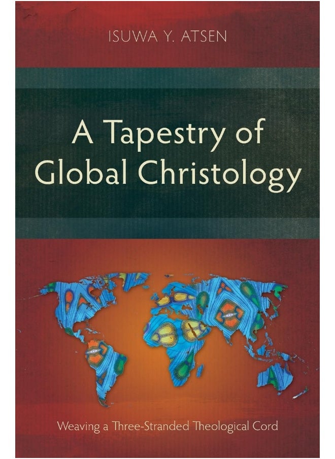 A Tapestry of Global Christology: Weaving a Three-Stranded Theological Cord  - Image 1