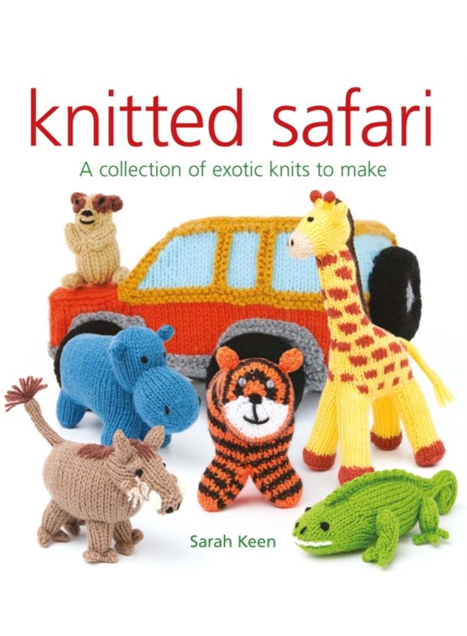 Knitted Safari: A Collection of Exotic Knits to Make 