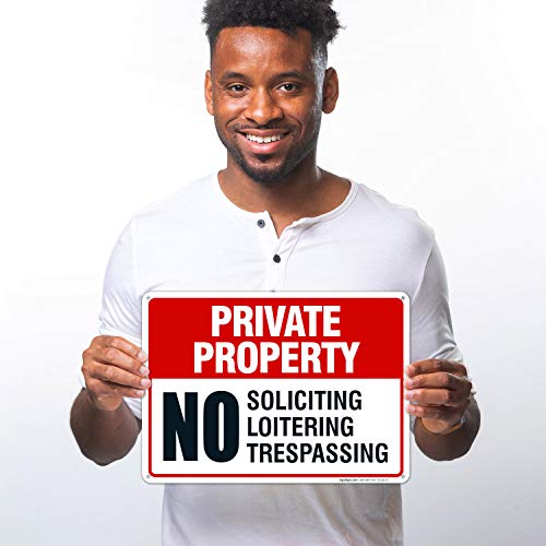 Sigo Signs Private Property Sign, No Soliciting No Loitering No Trespassing, 10x14 Inches, Rust Free .040 Aluminum, Fade Resistant, Made in USA - Image 2