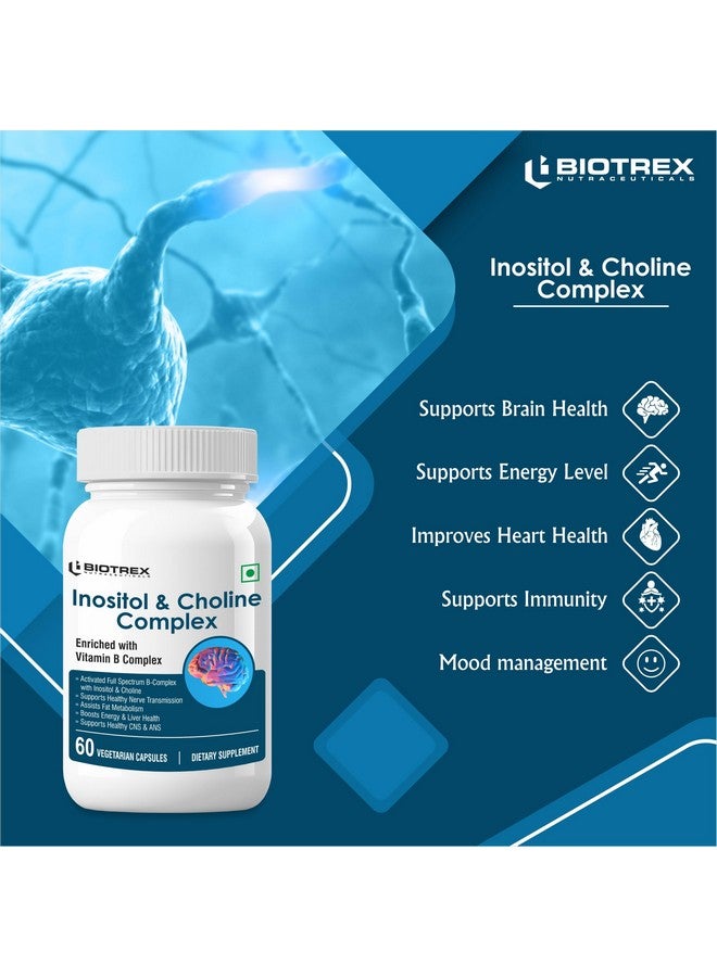 Biotrex Nutraceuticals Inositol and Choline Complex With Vitamin B Complex Vitamin B1, B2, B3, B5, B6, B7, B9 & B12, Enriched With High Purity, Advanced Nervous System & Fatty Acid - 60 Veg Capsules - Image 5