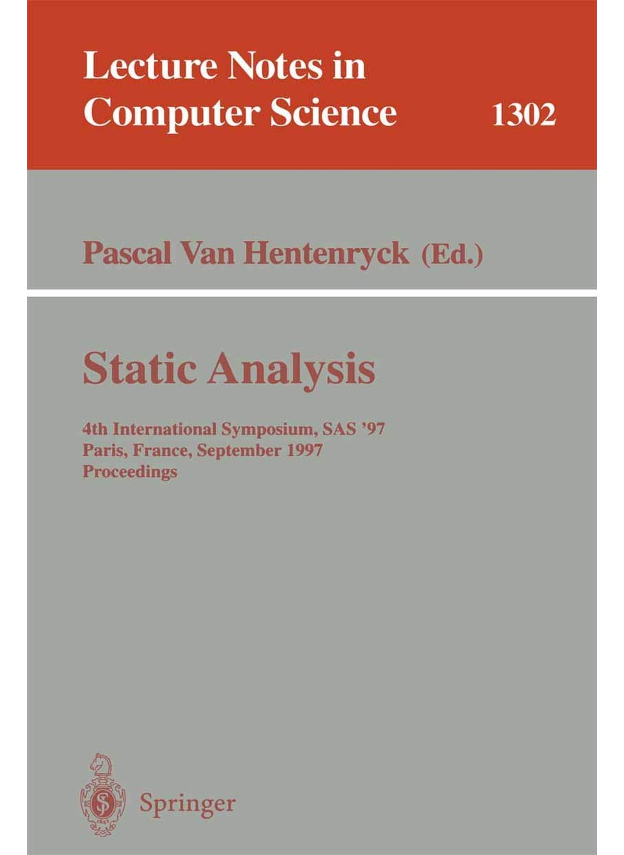 Static Analysis: 4th International Symposium, SAS '97, Paris, France, September 8-10, 1997, Proceedings 