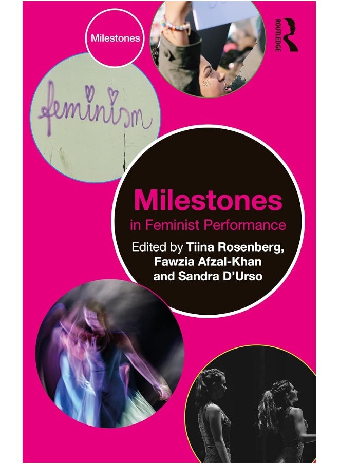 Milestones in Feminist Performance 