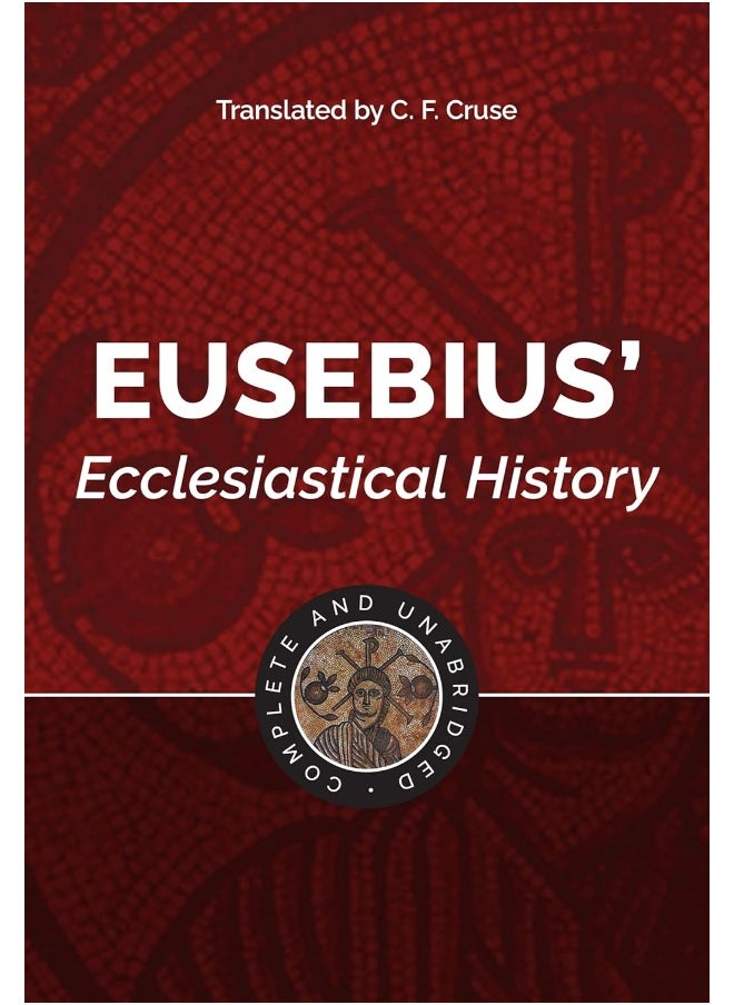 Hendrickson Publishers Eusebius' Ecclesiastical History: Complete and Unabridged 
