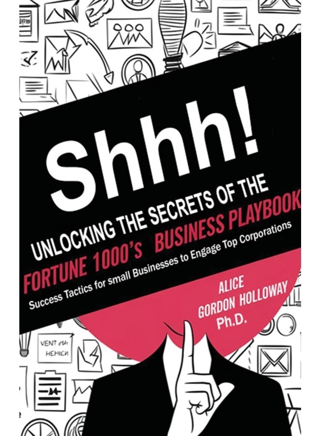 Shhh! Unlocking the Secrets of the Fortune 1000's Business Playbook - Image 1