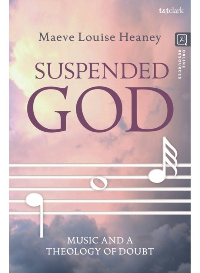 Suspended God Music and a Theology of Doubt - Paperback