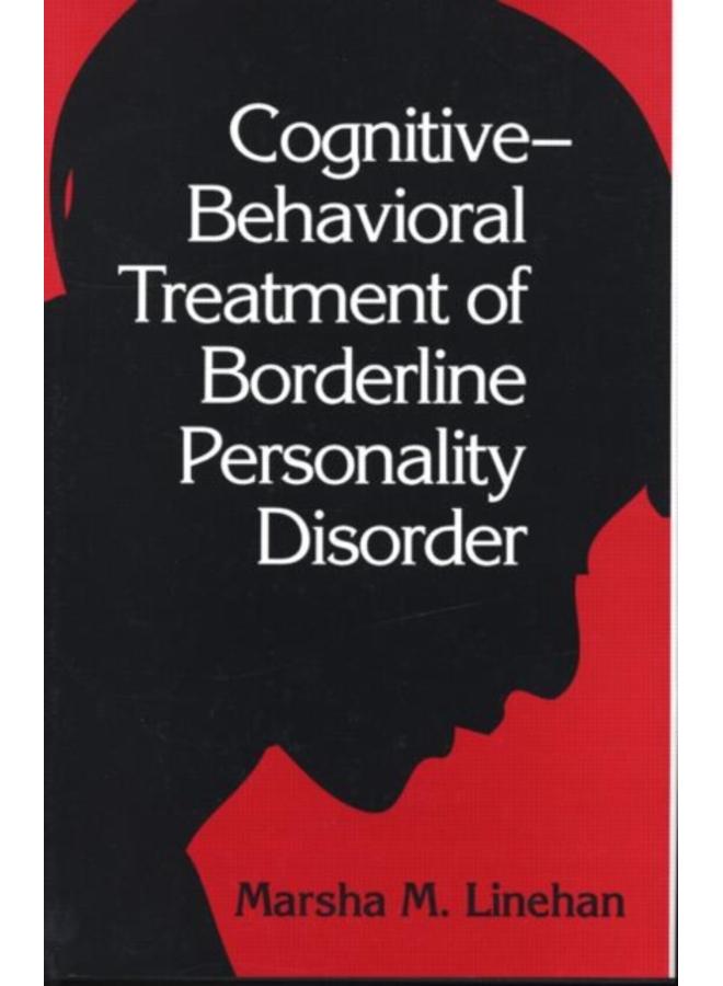Cognitive-Behavioral Treatment of Borderline Personality Disorder